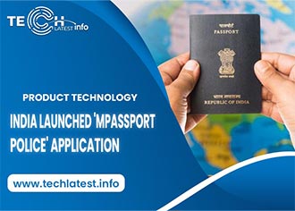 India Launched ‘mPassport Police’ Application