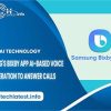 Samsung’s Bixby App: AI-Based Voice Generation to Answer Calls