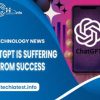 ChatGPT is Suffering from Success