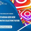 instagram-adds-new-collaborative-collections-feature