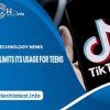 tiktok-limits-its-usage-for-teens