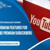 5 Premium Features for YouTube