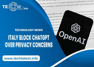 Italy Block ChatGPT Over Privacy Concerns