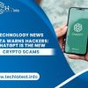 Meta Warns Hackers: ChatGPT Is New Crypto Scams