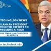 Sri Lankan President Instruct Experts to Promote AI
