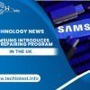 Samsung Introduces Self-Repair Program in the UK