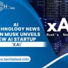 Elon Musk Unveils New AI Startup ‘xAI’