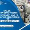 ISS Experiment Aims to Develop