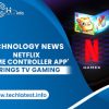 Netflix ‘Game Controller App